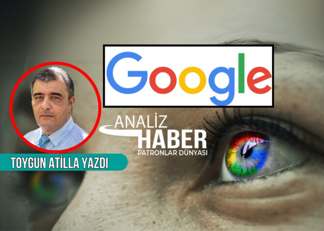 Google’dan sonra hayatımızda neler değişti, Google dijital bir diktatöre mi dönüşüyor?